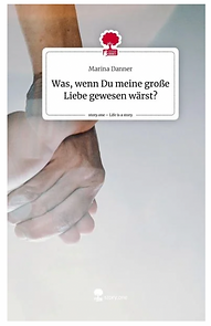 Autorin Marina Danner mit Was wenn Du meine große Liebe gewesen wärst