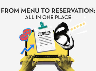 From menu to reservation: all in one place.