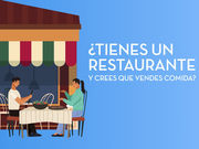 ¿Tienes un Restaurante y crees que vendes comida? Puede que estés equivocado...