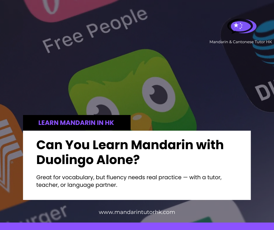 Duolingo app logo with blog title about learning Mandarin in Hong Kong and the limits of language apps compared to real tutors.