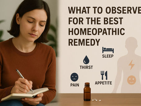 What to Observe for the Best Homeopathic Remedy