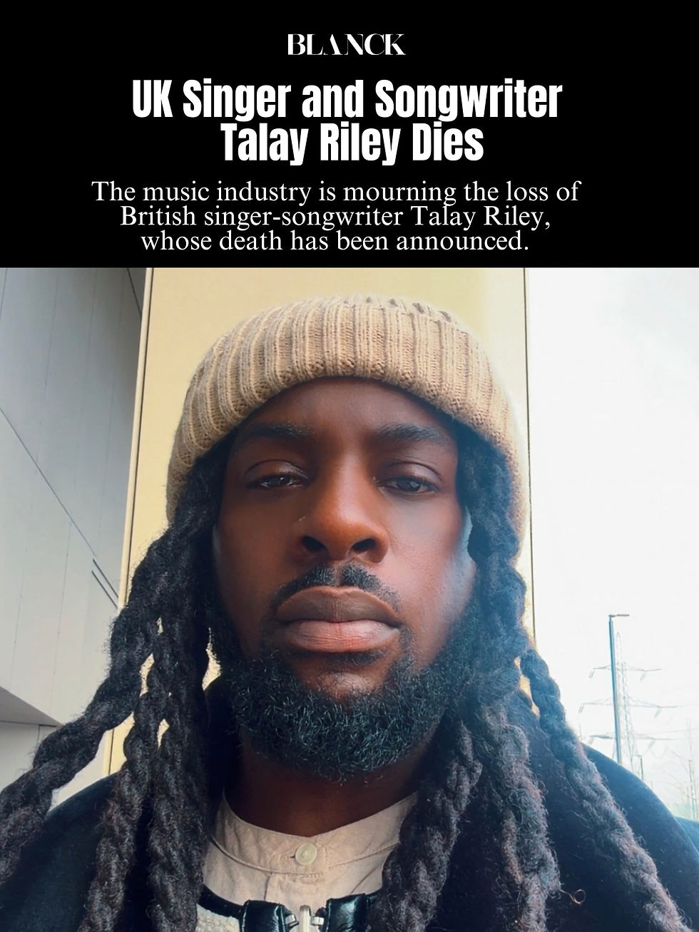 UK Singer and Songwriter Talay Riley Dies