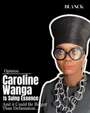 Why Caroline Wanga's Lawsuit Against Essence Could Be Bigger Than Defamation