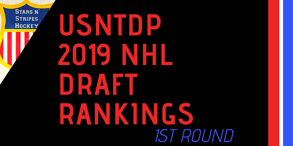 Stars n' Stripes 2019 NHL Draft Rankings: NTDP Players(1st round)
