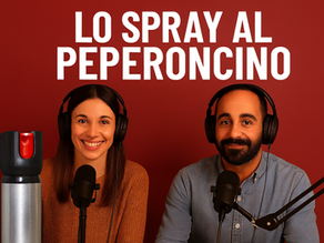 🎧Difesa Personale: il podcast. Lo spray al peperoncino