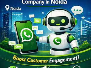 Top Whatsapp Bot Company in Noida | Boost Customer Engagement