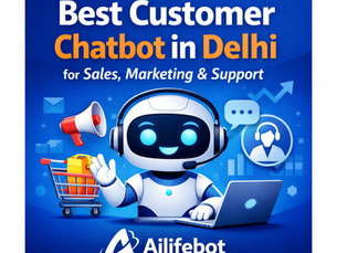 Best Customer Chatbot in Delhi for Sales, Marketing & Support | Ailifebot