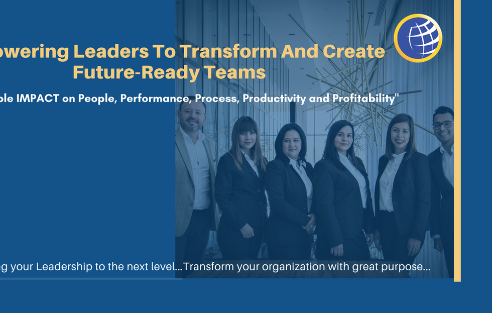 The Power of A Future-Ready Organization; leadership development; leadership and organizational development; future-ready; leadership consulting, holistic leadership solutions; customized leadership programs; customized leadership training; VUCA; Stay relevant; continuous learning for leaders