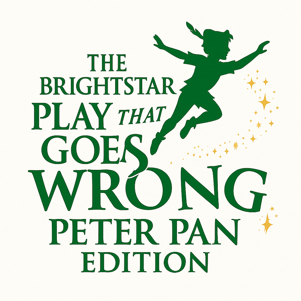 The Brightstar Play That Goes Wrong- Peter Pan Edition