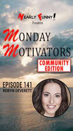 Monday Motivator - Community Edition - Robyn Deverett.jpeg