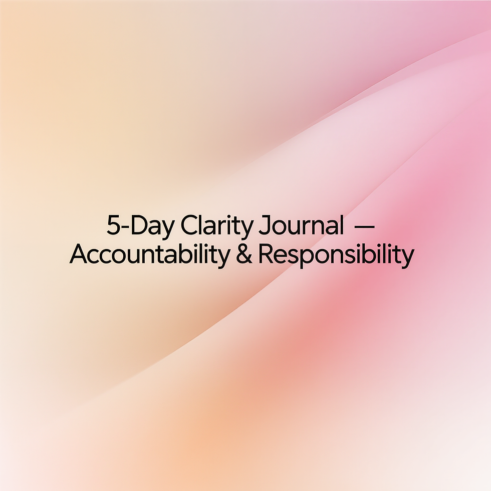 Thumbnail: 5-Day Clarity Journal - Accountability & Responsibility