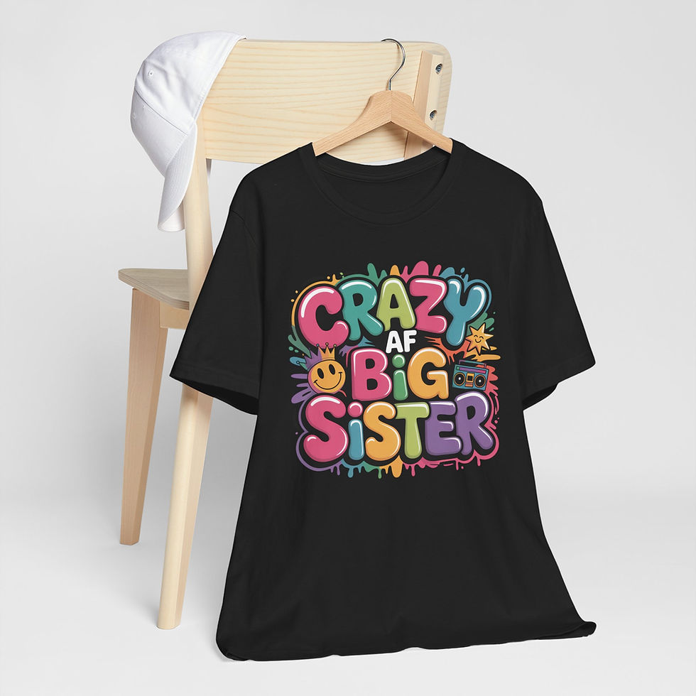 Thumbnail: Crazy Big Sister Unisex Tee, Fun Sibling Shirt, Gift for Sisters, Birthday Gift