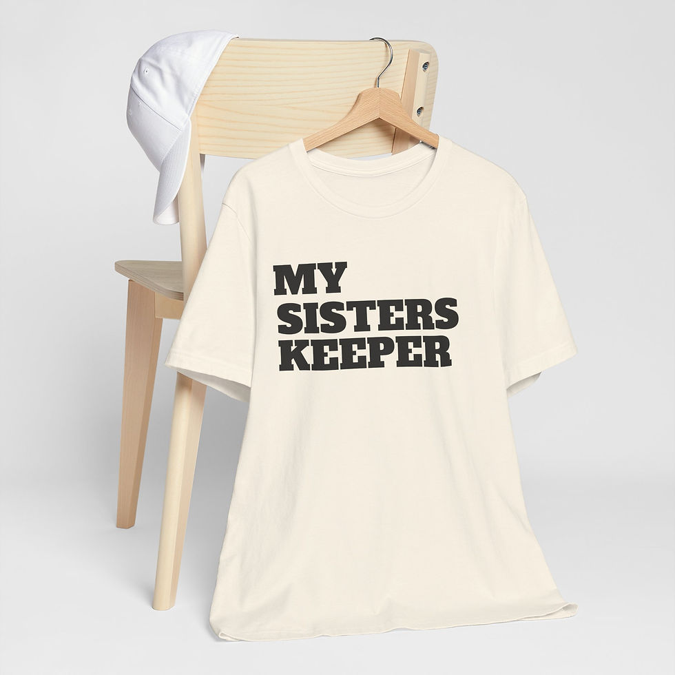 Thumbnail: My Sister's Keeper Tee — Bold Sisterhood Statement T‑Shirt
