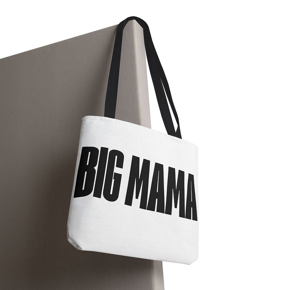 Thumbnail: Tote Bag — "BIG MAMA" Bold Quote Tote (I Have Places To Go & People To See)