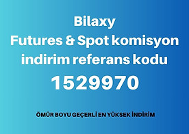 Bilaxy Futures & Spot komisyon indirim referans kodu 1529970