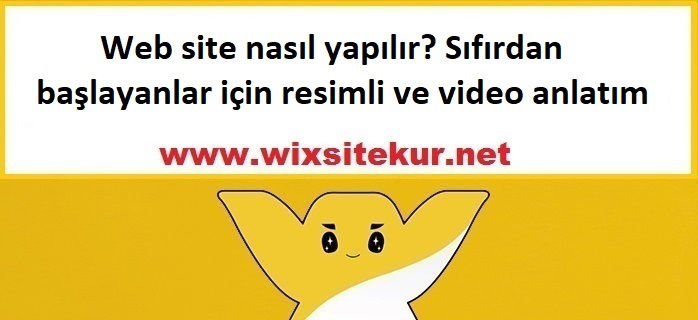 Web site nasıl yapılır? Sıfırdan başlayanlar için resimli ve video anlatım