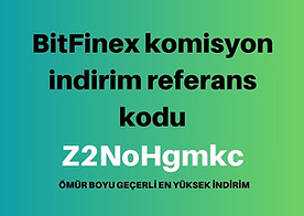 BitFinex komisyon indirim referans kodu