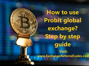How to use Probit global exchange? Step by step guide