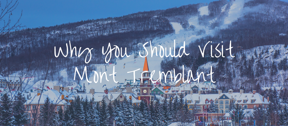 Why You Should Visit Mont Tremblant