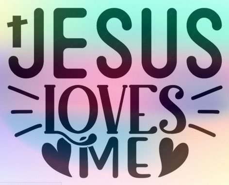 Jesus Loves Me