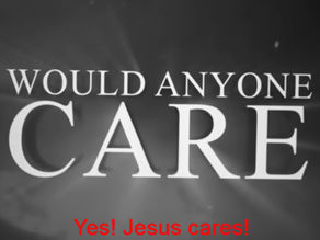 Would Anyone Care