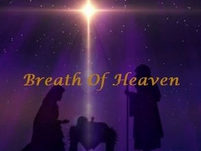 Our Holy Breath of Heaven