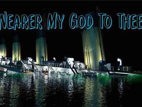 Nearer My God to Thee