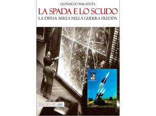 La Spada e lo Scudo nella Guerra Fredda, l’A.A.A. – Aviatori d’Italia e il ritorno della Base Tuono