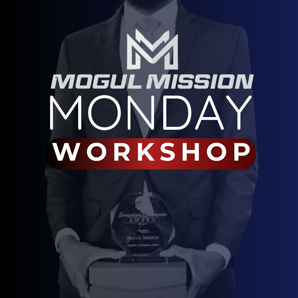 Mogul Mission Monday Workshop Edition