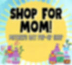 Mother’s Day Pop-Up Shop