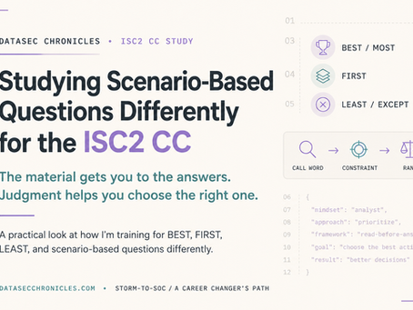 How I'm Studying Scenario-Based Questions Differently for the ISC2 CC