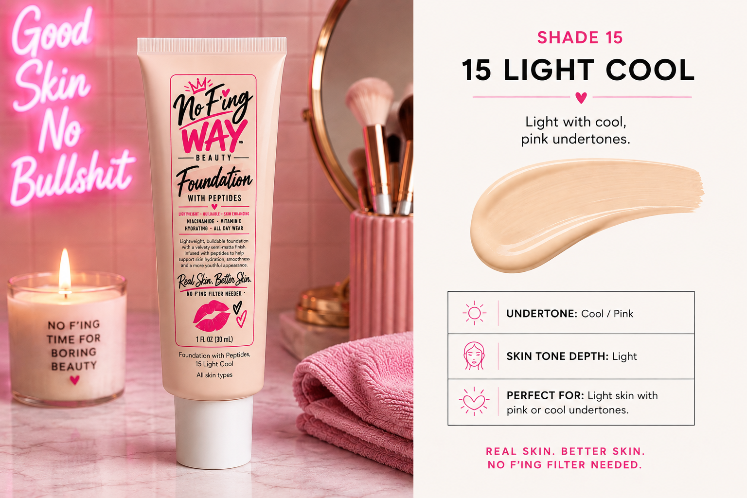 No F’ing Way Foundation with Peptides shade 15 Light Cool