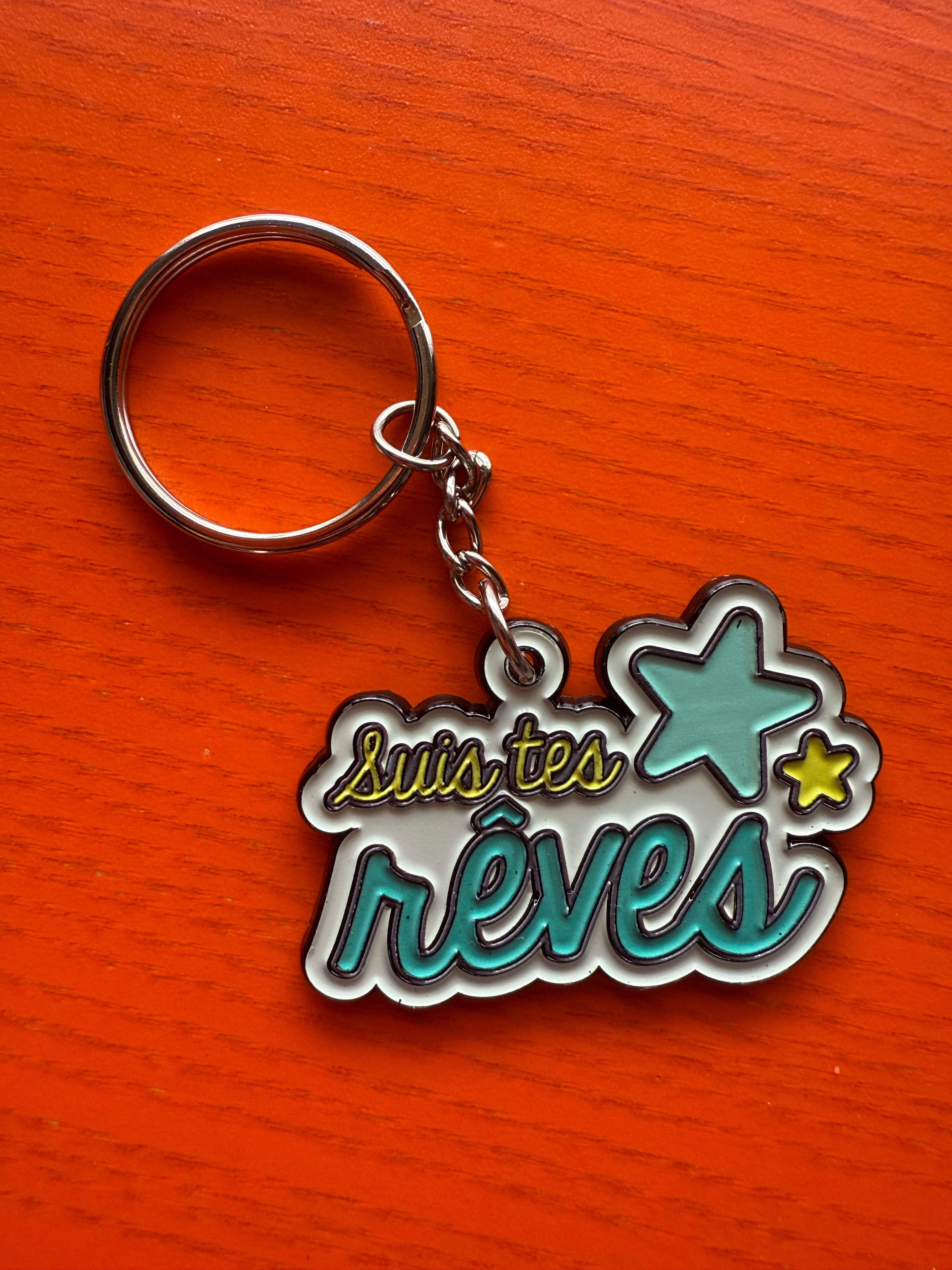 Porte-Clé "Suis tes rêves " VAVAFOLLE