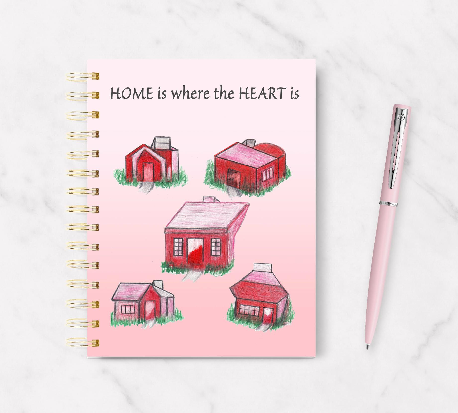 Home Is Where The Heart Is Journal