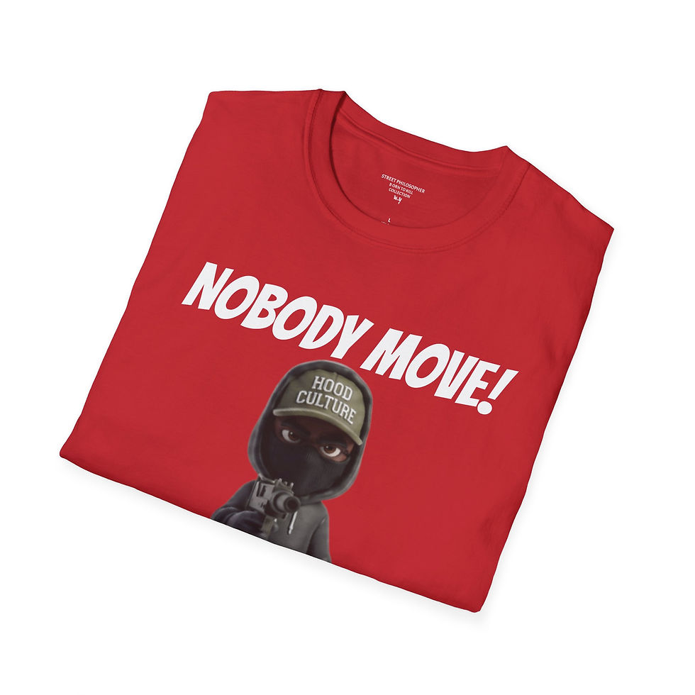Thumbnail: Nobody Move! Graphic T-Shirt — Hood Culture Streetwear Tee