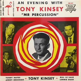 Tony Kinsey Quintet – An Evening With Tony Kinsey "Mr. Percussion"