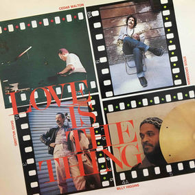 Steve Grossman, Cedar Walton, David Williams, Billy Higgins – Love Is The Thing
