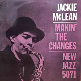 Jackie McLean – Makin' The Changes