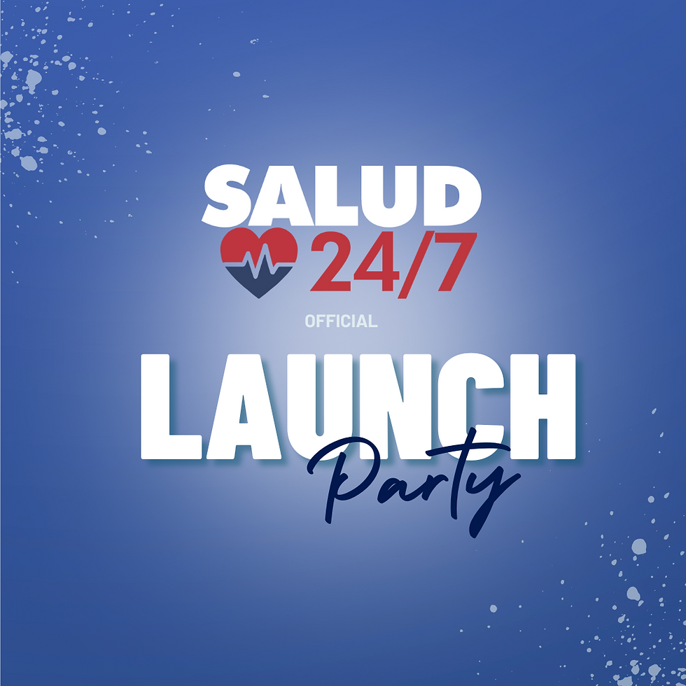 Salud 24/7 Launch Party