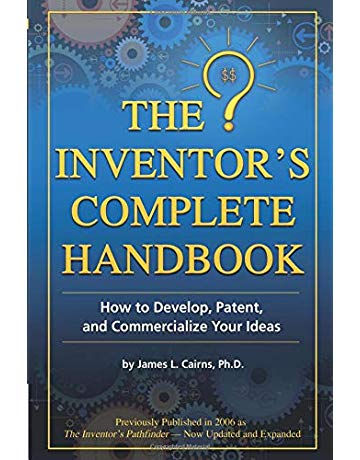 The Inventor's Complete Handbook