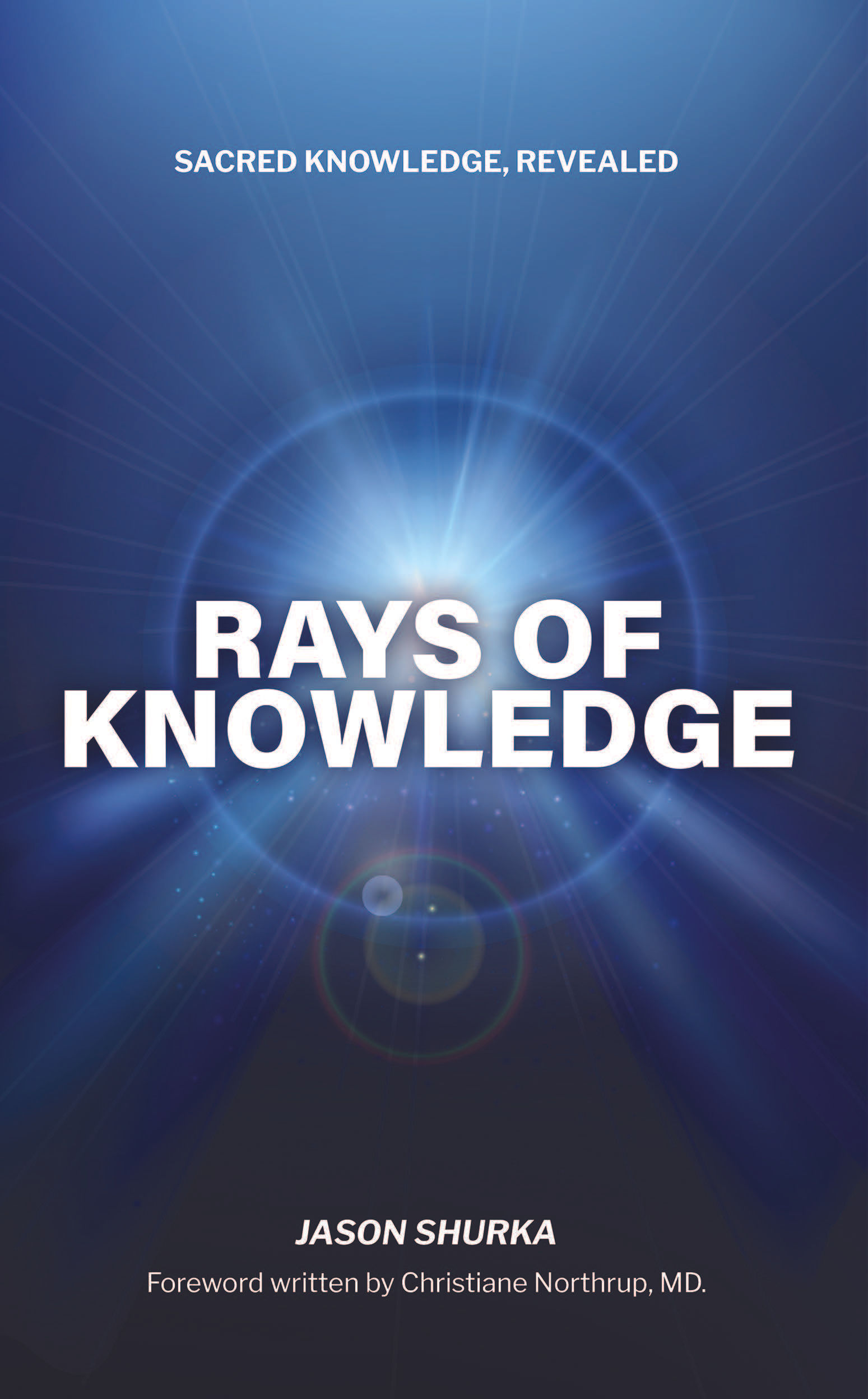Rays of Knowledge: Sacred Knowledge Revealed