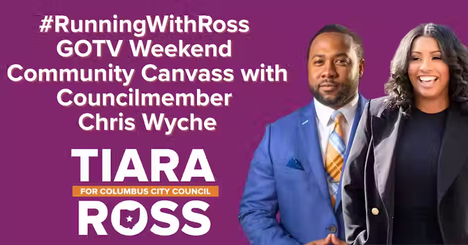 GOTV Weekend #RunningWithRoss Community Canvass Launch w/ Councilmember Chris Wyche