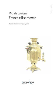 Franca e il samovar - Michela lombardi