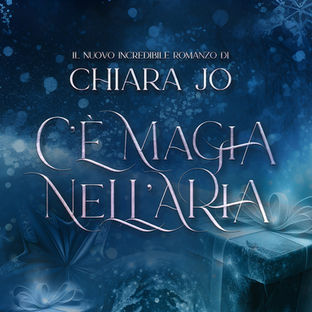 C'è Magia nell'aria - Chiara Jo