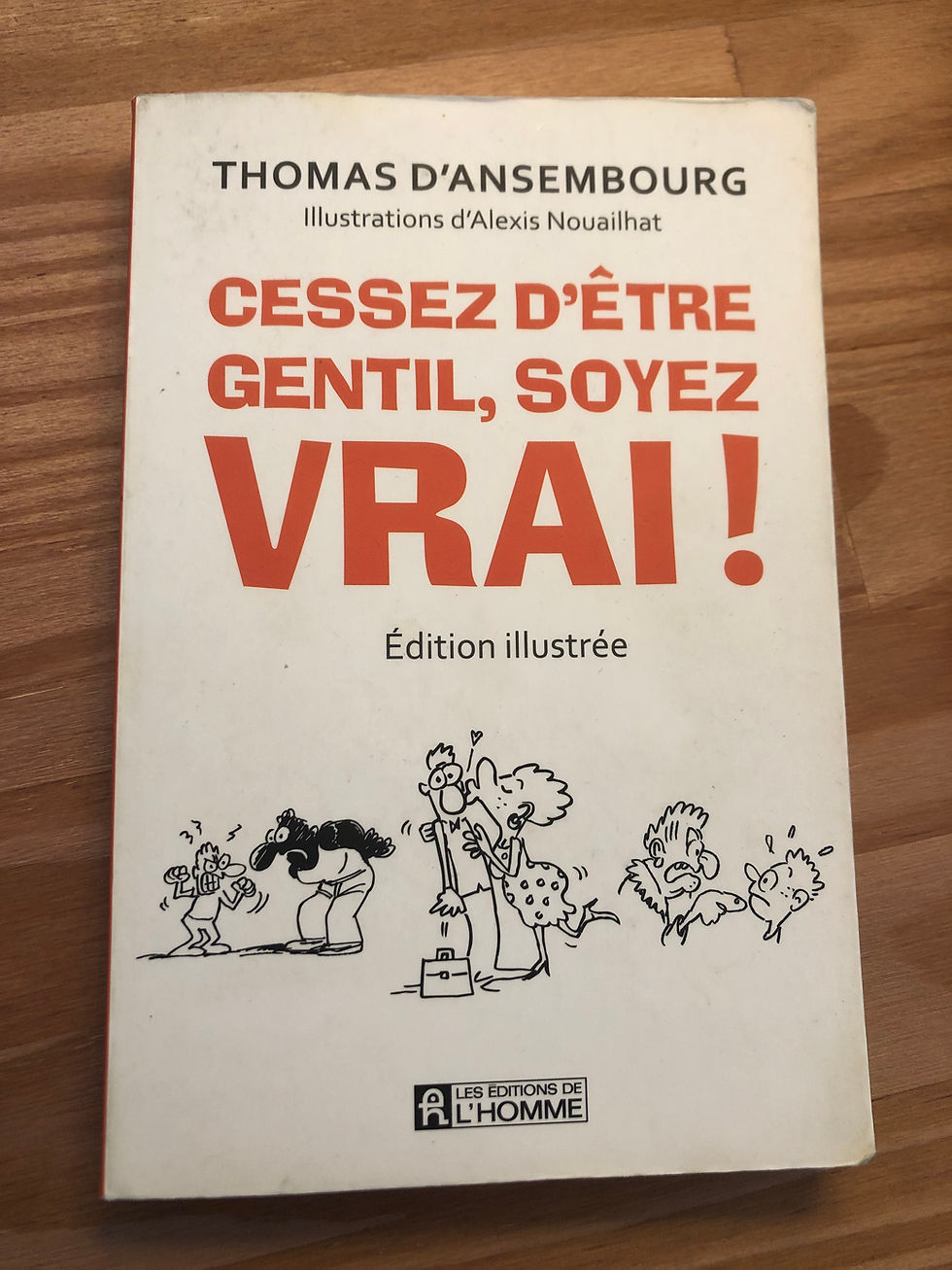 Livre cessez d'être gentil, soyez vrai