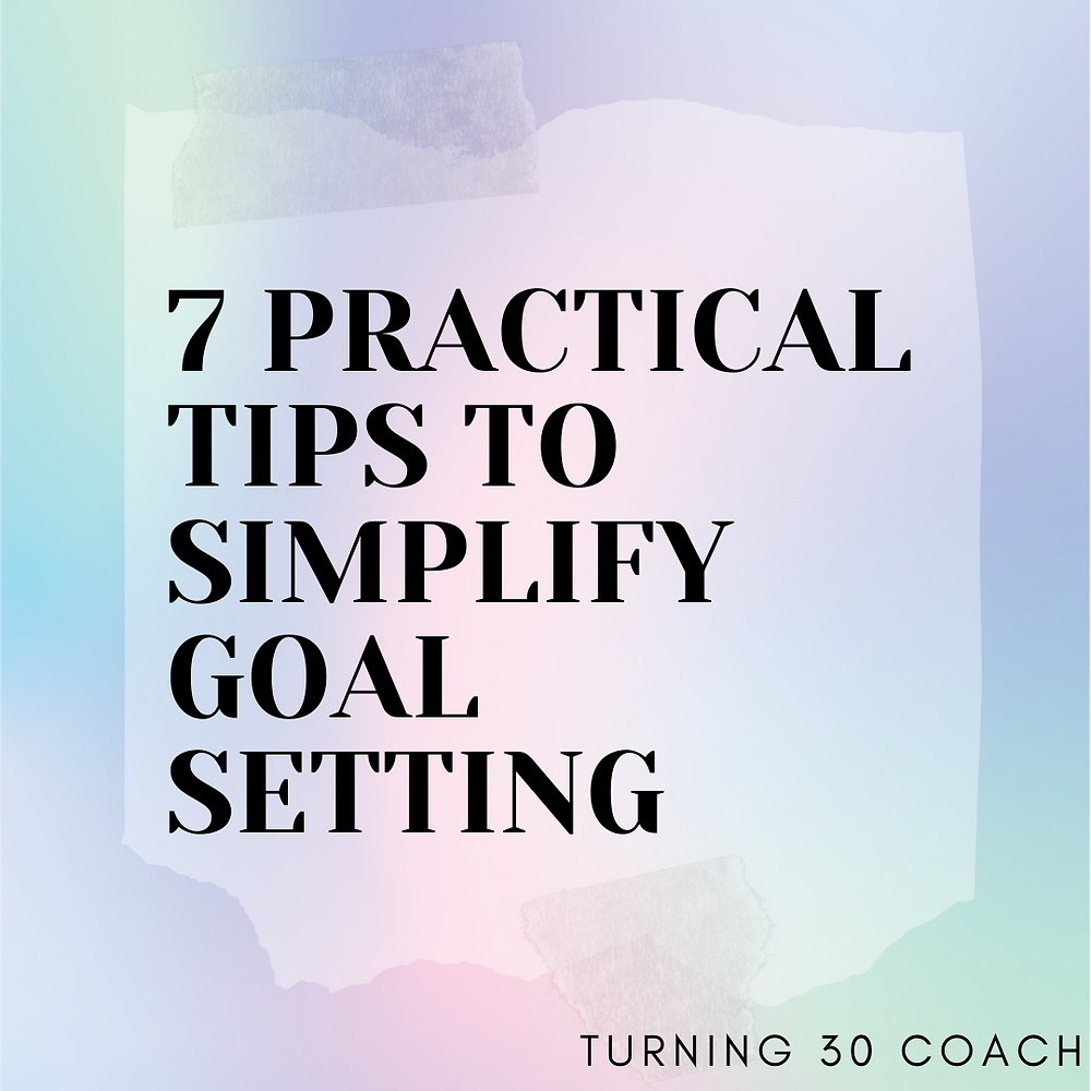 Goalsetting in Your 30s 7 Practical Tips to Thrive