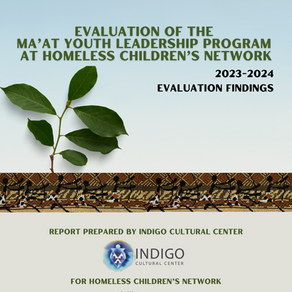 Homeless Children's Network: Ma'at Youth Leadership Program Evaluation Report (2023-2024)