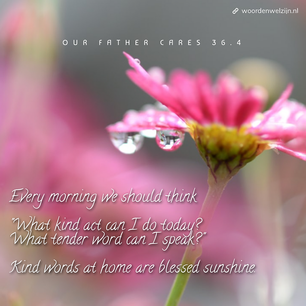 Quote Ellen White, EGW, our father cares, kind words, gospel workers, ministry of healing