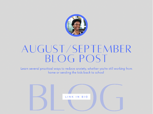 Calming Your Anxiety: It’s Back to School But Still Working from Home?