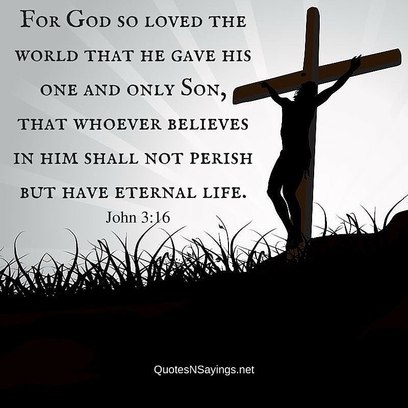 Silhouette of a Jesus on a cross. Text: John 3:16 about God's love and eternal life.